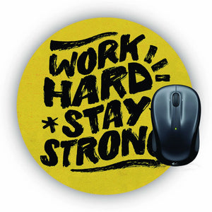 Work Hard Stay Strong Mouse Pad (Round)