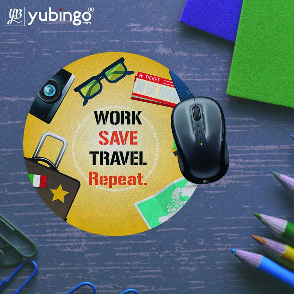 Work. Save. Travel. Repeat Mouse Pad (Round)-Image5