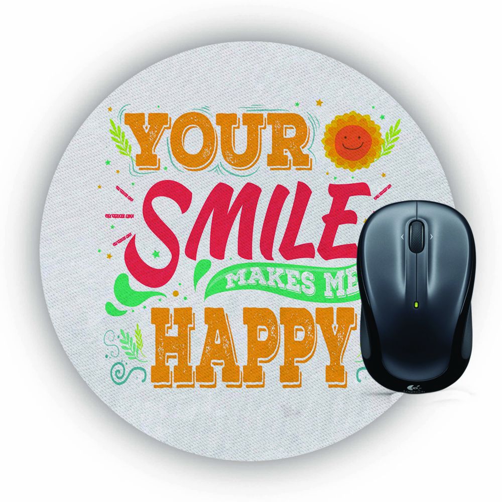 Your Smile Makes Me Happy Mouse Pad (Round)