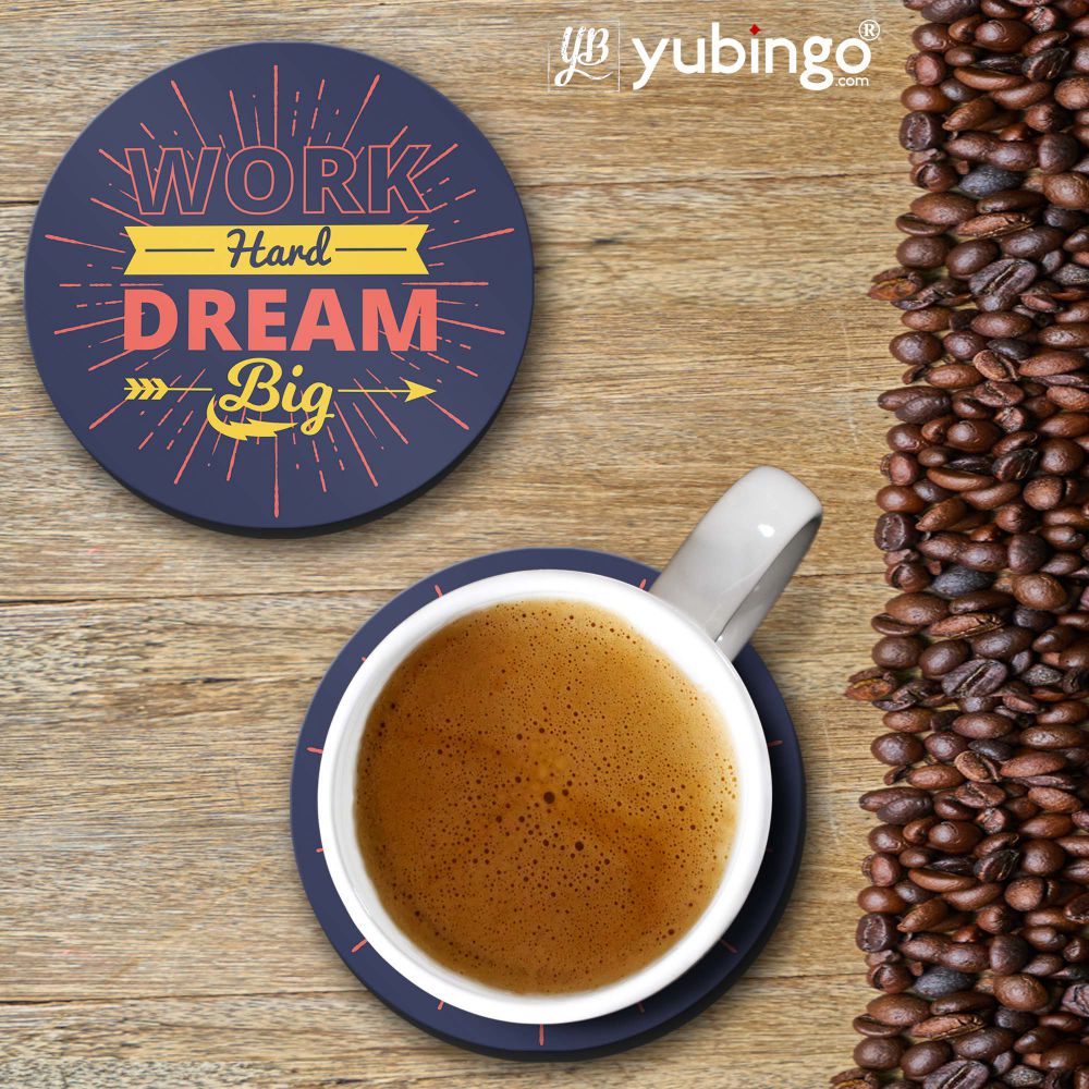 Work Hard Dream BIG Coasters-Image2