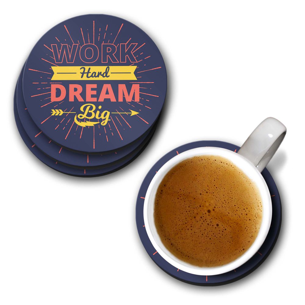 Work Hard Dream BIG Coasters