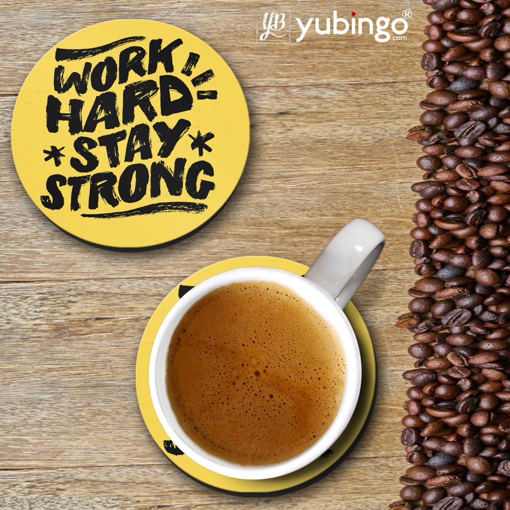 Work Hard Stay Strong Coasters