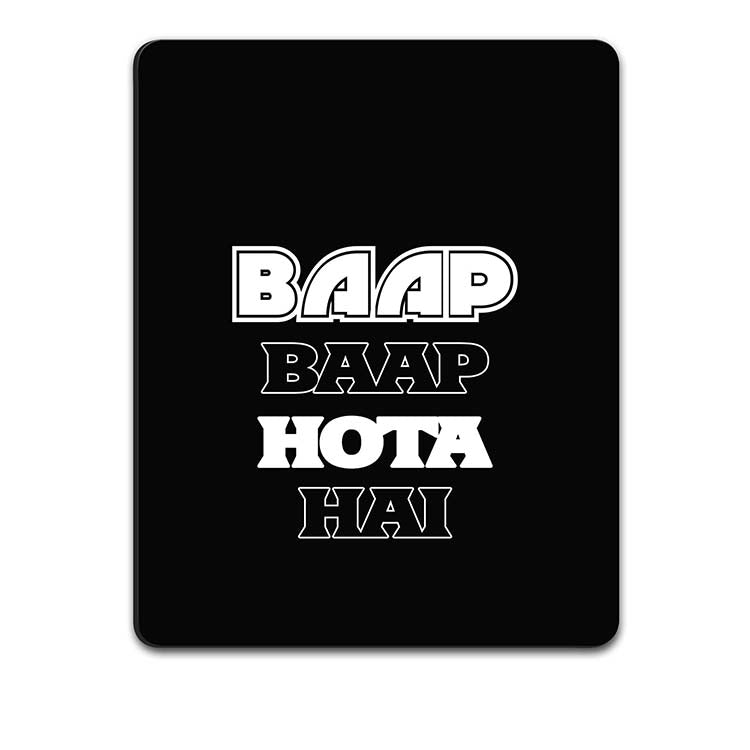 Baap Baap Hota Hai Mouse Pad