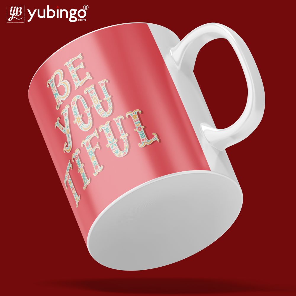 Be You Tiful Coffee Mug-Image5