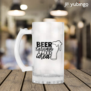 Beer Is Always Good Idea Beer Mug-Image3