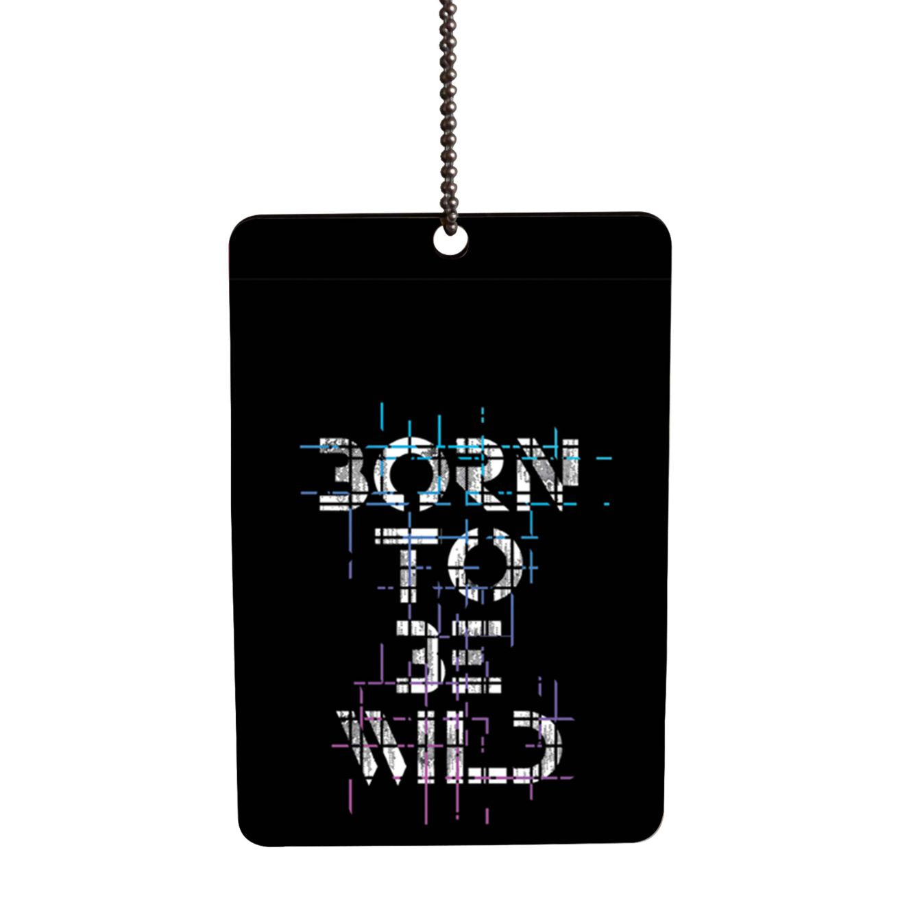 Born to Be Wild Car Hanging