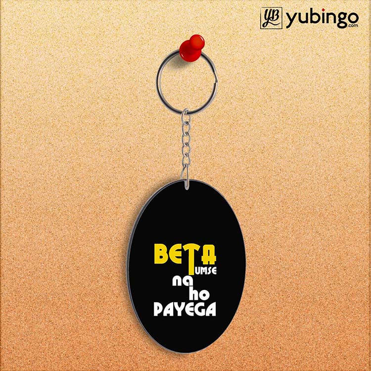Beta Tumse Na Ho Payega Oval Key Chain