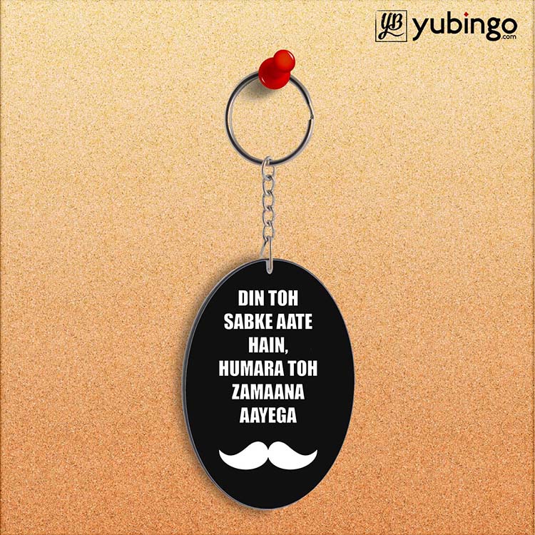 Hamara Toh Zamana Aayega Oval Key Chain