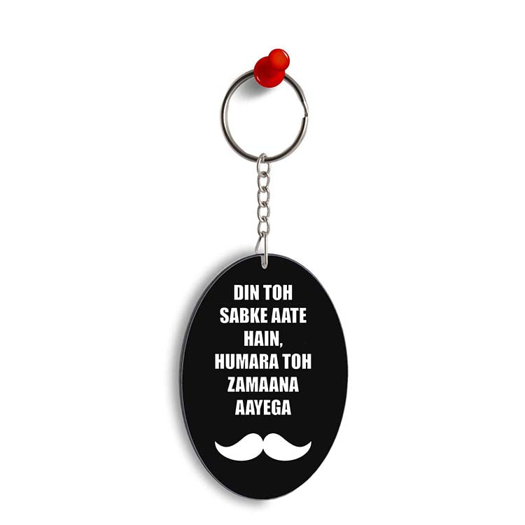 Hamara Toh Zamana Aayega Oval Key Chain