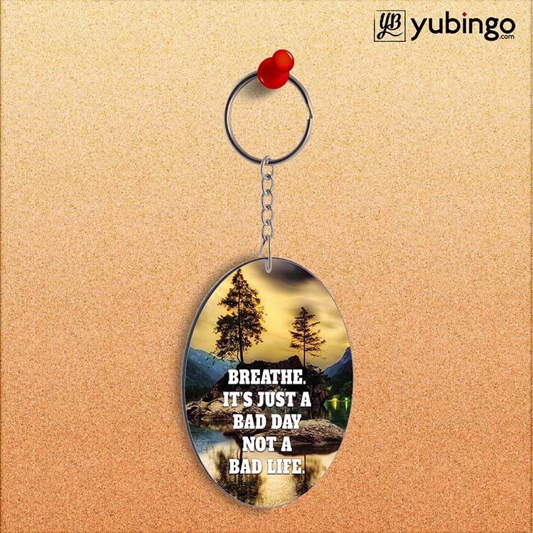 Its Not A Bad Life Oval Key Chain