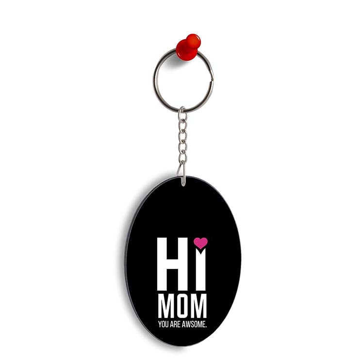 Mom You Are Awesome Oval Key Chain