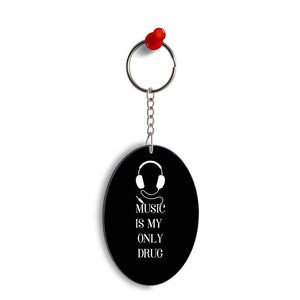 Music Is My Only Drug Oval Key Chain