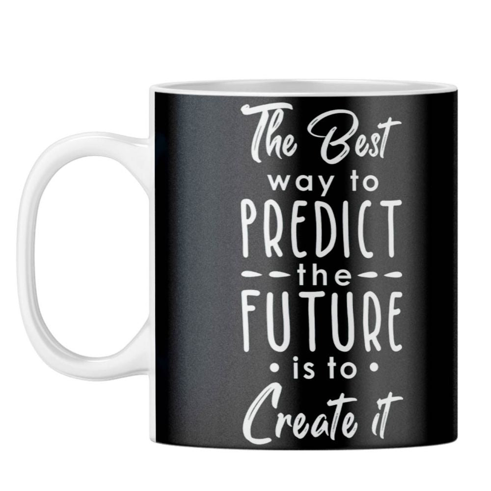 Create the Future Coffee Mug