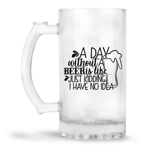 Day Without Beer Beer Mug