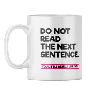 Do Not Read Next Coffee Mug