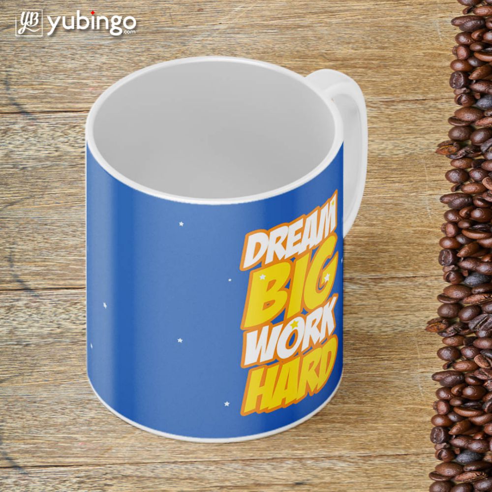 Dream Big Work Hard Coffee Mug-Image4