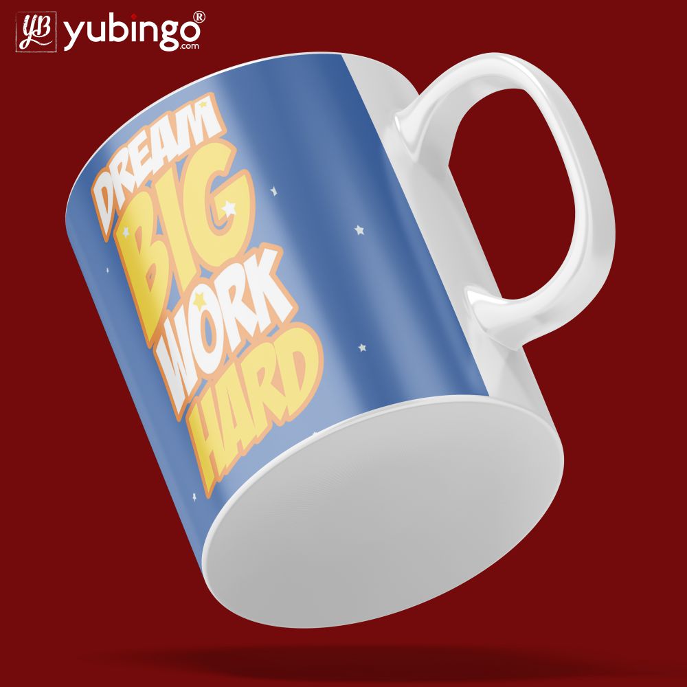 Dream Big Work Hard Coffee Mug-Image5