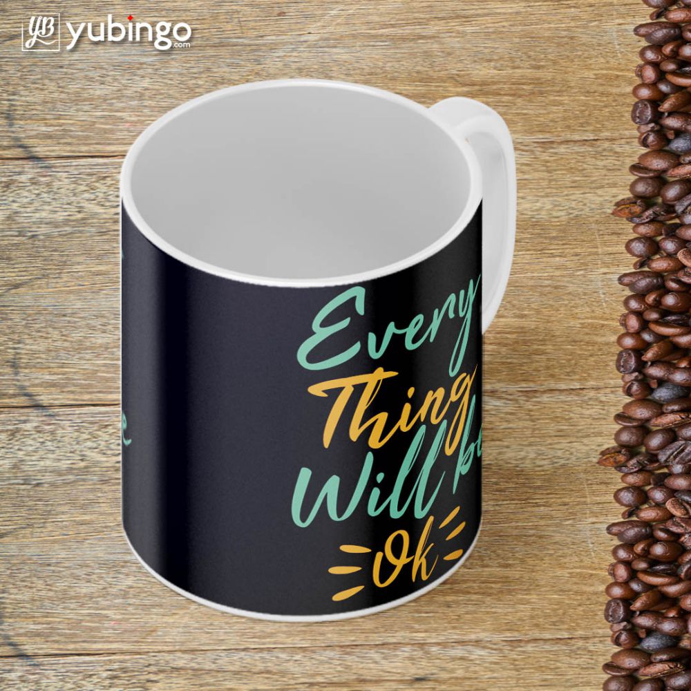 Every thing will be ok Coffee Mug-Image4