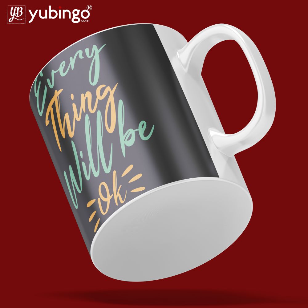 Every thing will be ok Coffee Mug-Image5