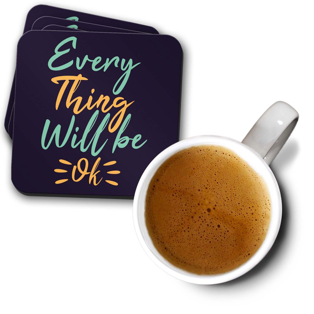 Every thing will be ok Coasters