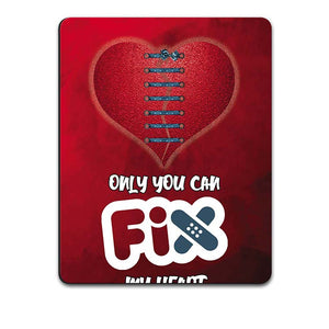 Fix My Heart Mouse Pad
