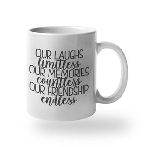 Friendship Is Endless Coffee Mug