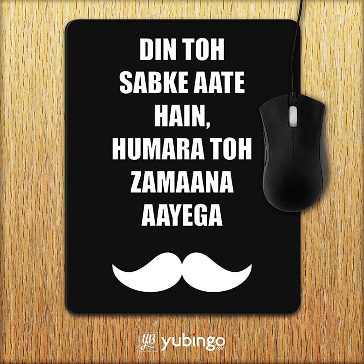Hamara Toh Zamana Aayega Mouse Pad-Image2