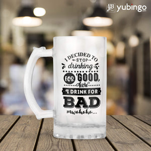 I Decided To Stop Drink For Good Beer Mug-Image3