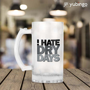 I Hate Dry Days Beer Mug-Image2