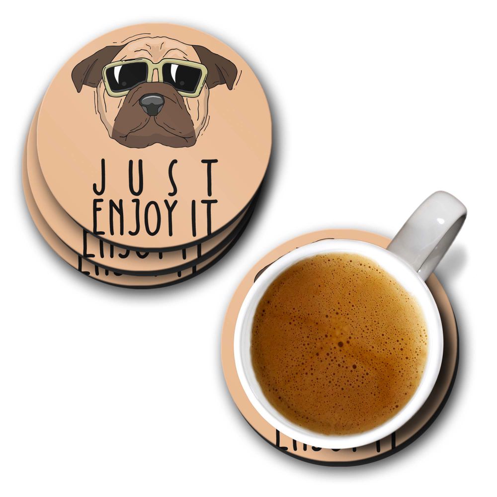 Just Enjoy It Coasters