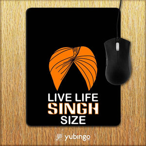 Live Life Singh Size Mouse Pad-Image2