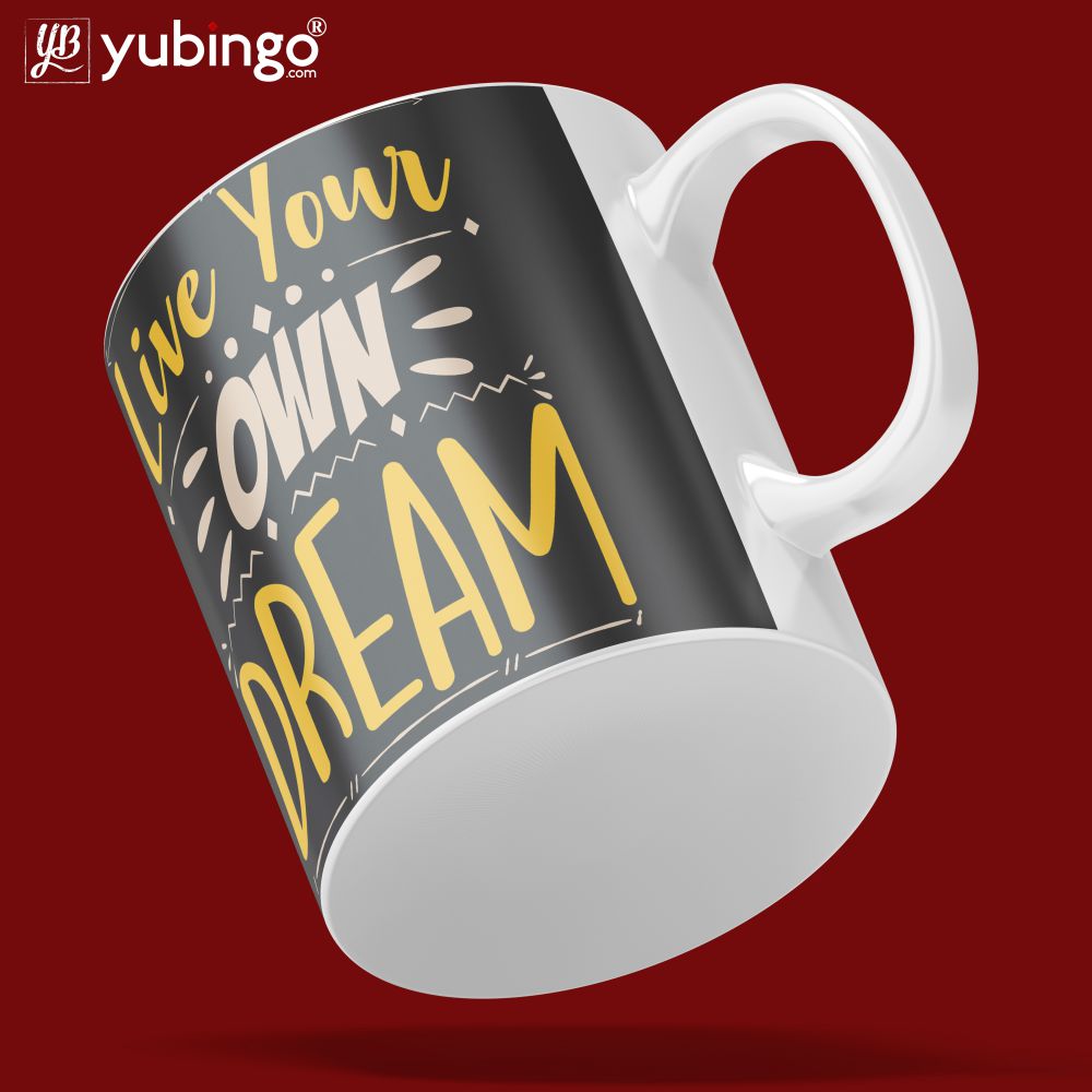 Live Your Own Dream Coffee Mug-Image5