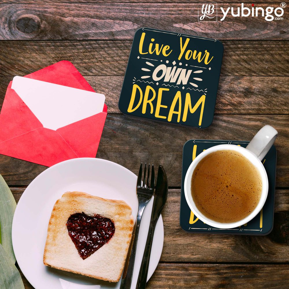 Live Your Own Dream Coasters
