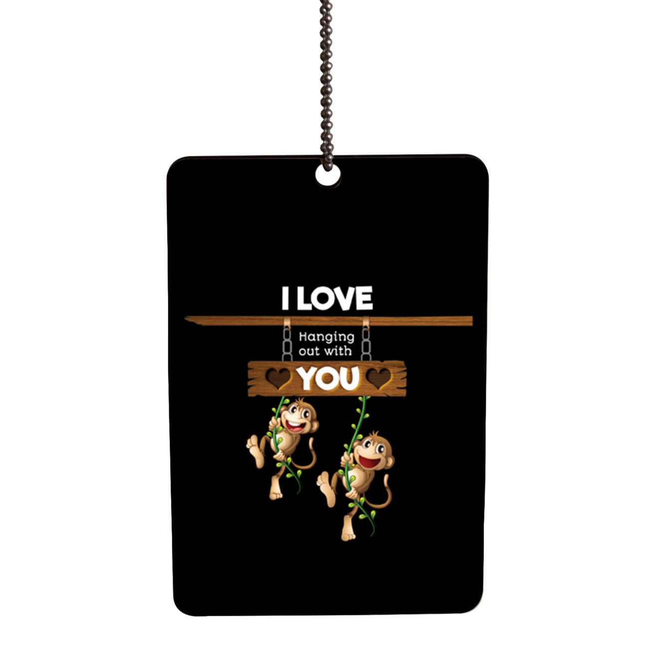 Love Hanging Out Car Hanging