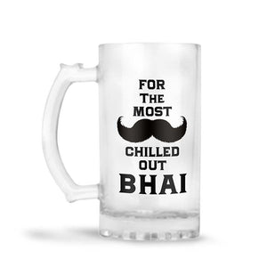 Most Chilled Out Bhai Beer Mug