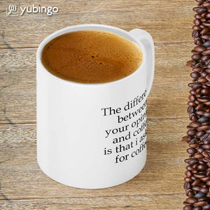 Opinion And Coffee Coffee Mug-Image4
