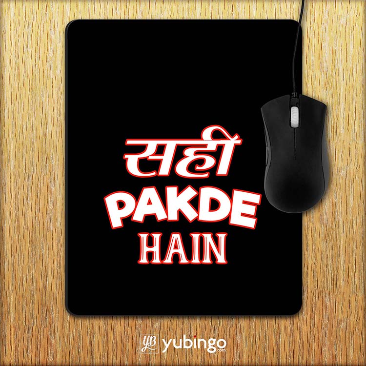 Sahi Pakde Hain Mouse Pad