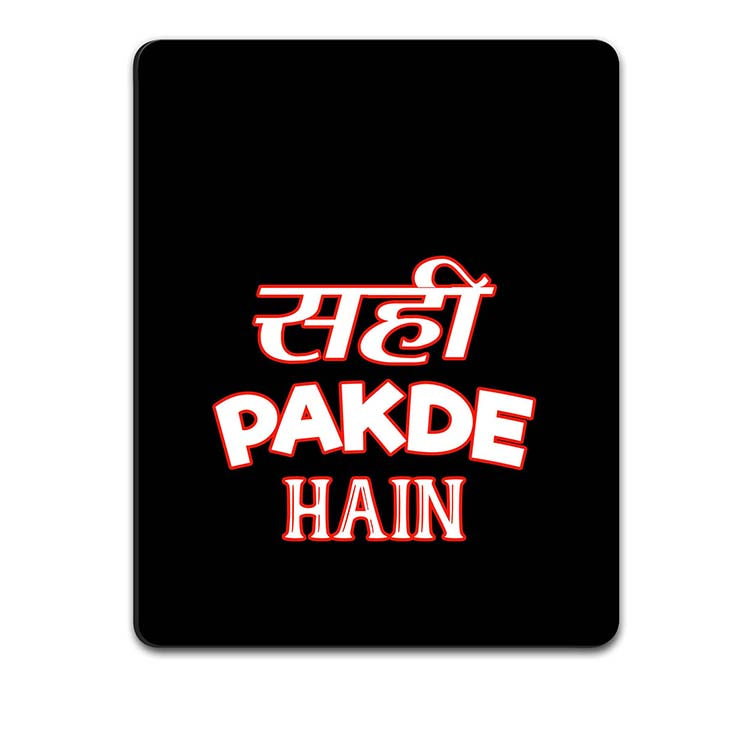 Sahi Pakde Hain Mouse Pad