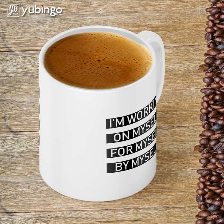 Working On Myself Coffee Mug-Image4