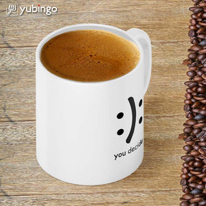 You Decide Coffee Mug-Image4