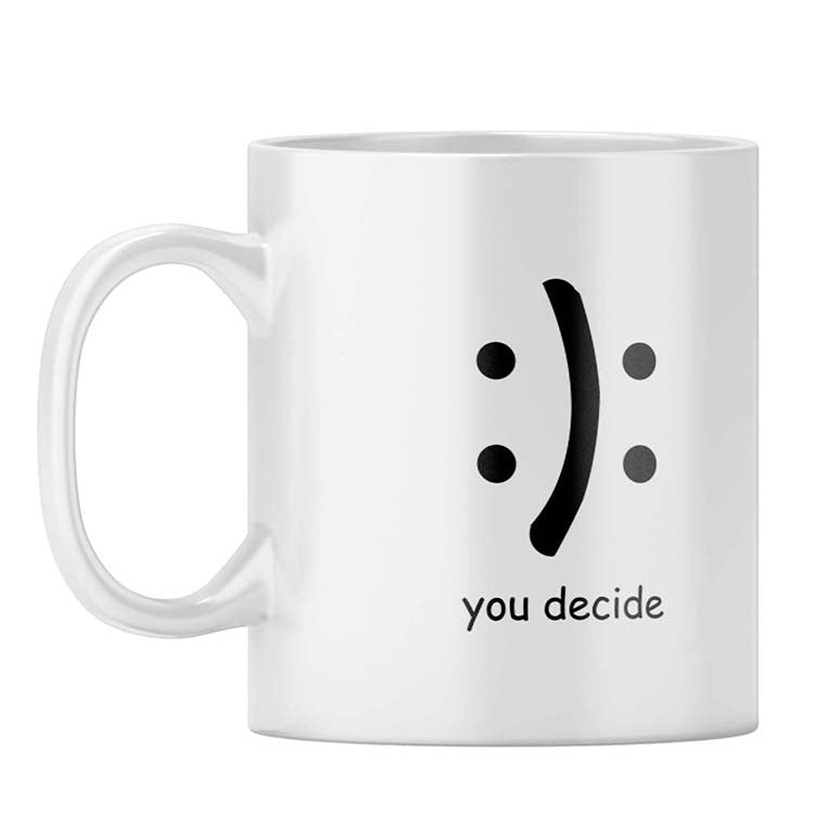 You Decide Coffee Mug