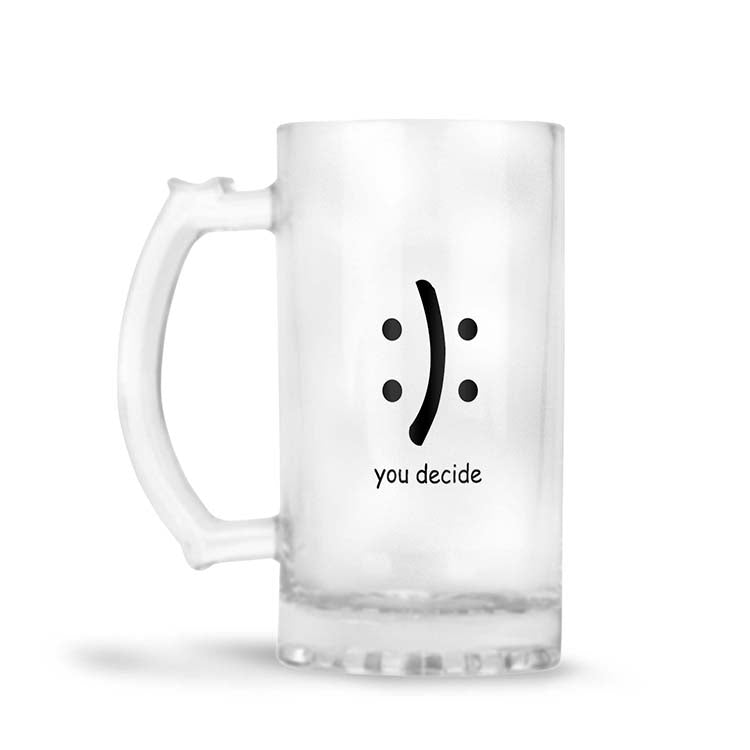 You Decide Beer Mug